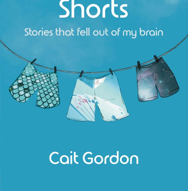 Speculative Shorts: Stories That Fell Out ofMy Brain by Cait Gordon