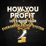 How You Profit: Let's Build Your Evergreen Profit System