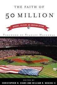 The Faith of 50 Million: Baseball, Religion, and American Culture by  Christopher H. Evans, Paperback | Barnes & Noble®