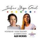 Sober Yoga Girl (Alexandra McRobert)