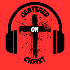 Centered on Christ