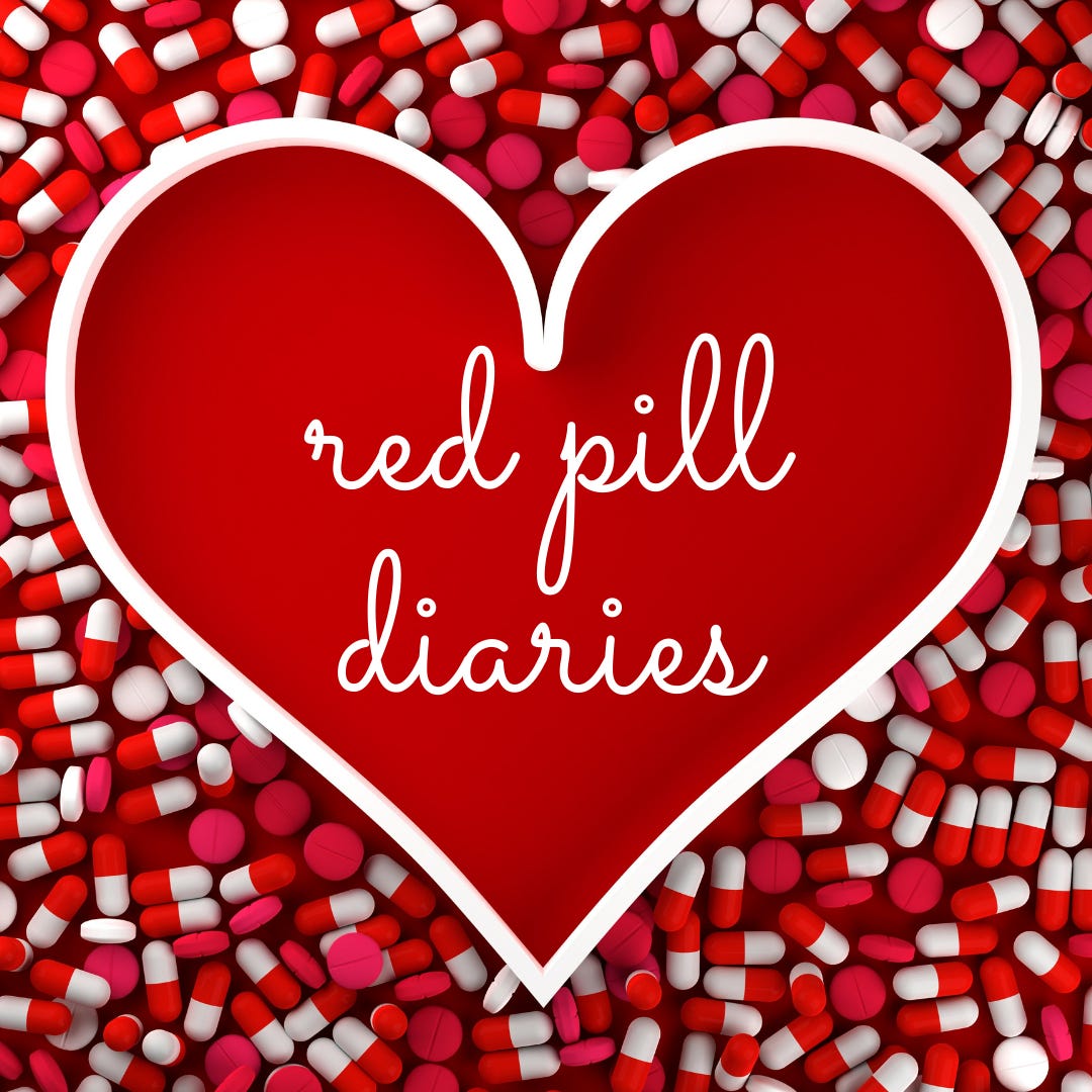 Red Pill Diaries