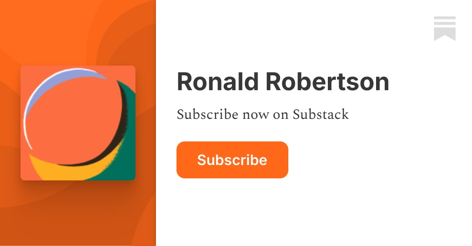 Ronald Robertson | Substack