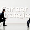 Career Strategies