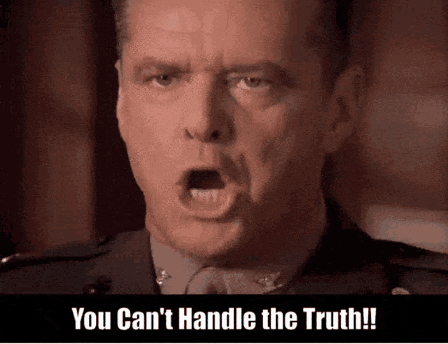 You Cant Handle The Truth Truth GIF
