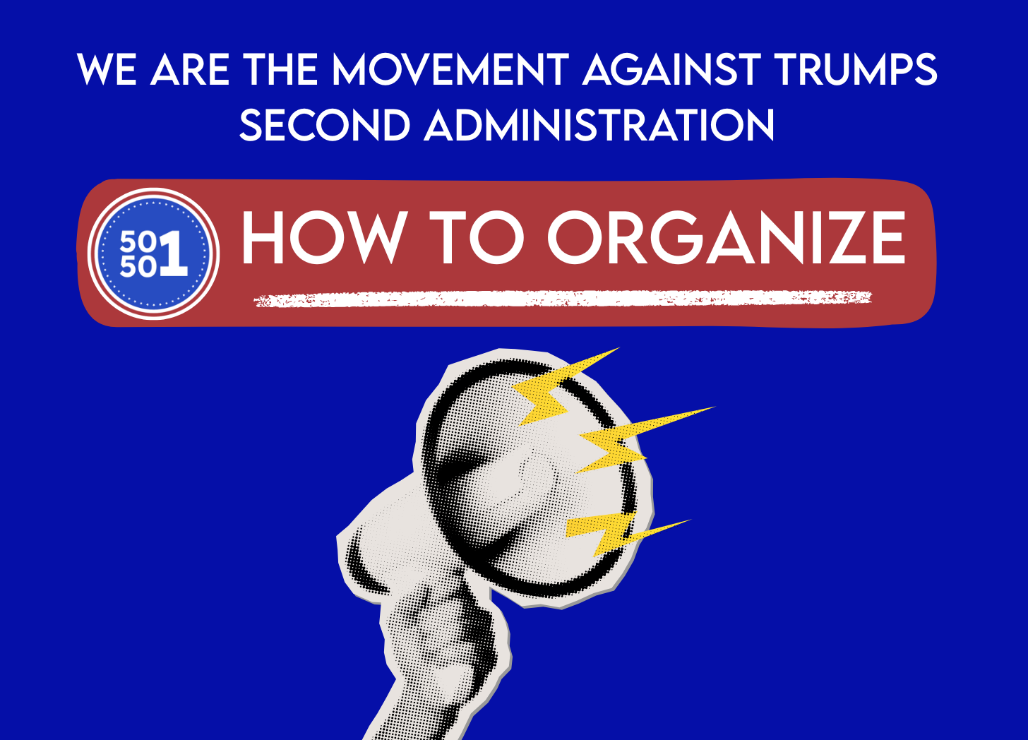 Protested Organizing How to Organize a Protest - The 50501 Movement
