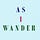 As I Wander