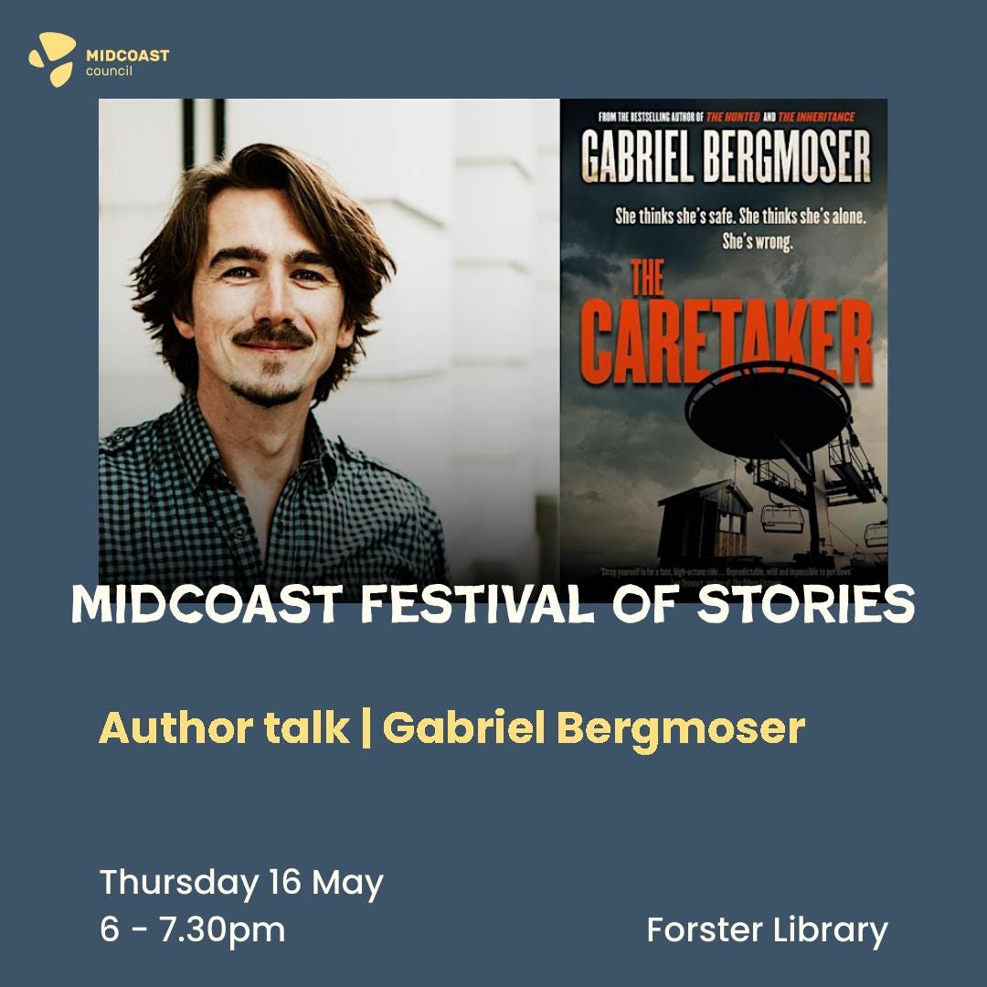 May be an image of 1 person and text that says "MIDCOAST council GABRIELBERGMOSER 講 FROM 展紅巧新尾維事 GABRIEL RED BERGMOSER StetinshnseSts alone. She thinks she he'ssafe. safe. She thinkss ethinksshe'salone. she he's She's She'swrong. THΕ CARETAKER MIDCOAST FESTIVAL OF STORIES Author talk Gabriel Bergmoser Thursday 16 May 6- 6-7.30pm Forster Library"