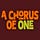 a chorus of one