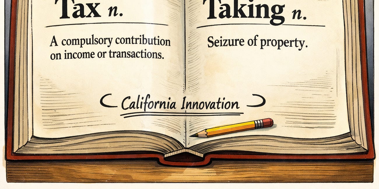 California’s Billionaire Wealth-Taking Plan: Crossing The Line Between Taxation And Confiscation