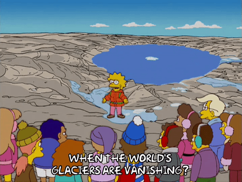 Gif dai Simpson, con Lisa vestita con un giubbotto mentre, davanti al lago residuo di un ghiacciaio, parla a una folla di persone. In sovrimpressione la scritta: WHEN THE WORLD'S GLACIERS ARE VANISHING?
