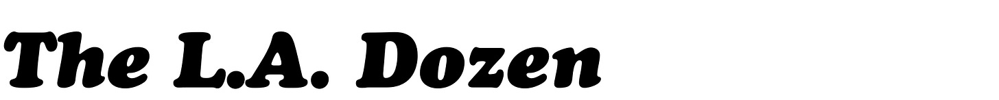 The L.A. Dozen
