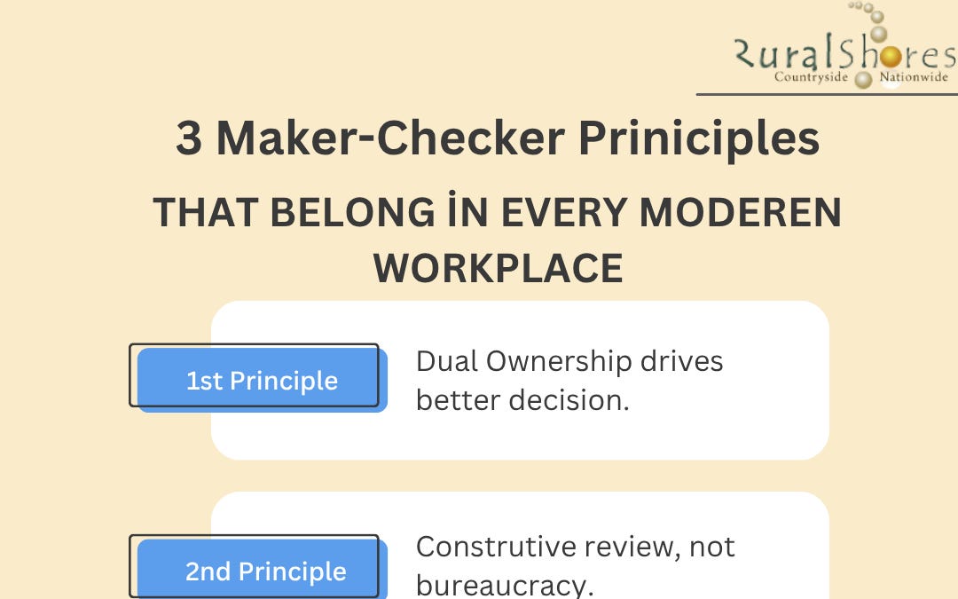 3 Maker-Checker Principles That Belong in Every Modern Workplace