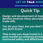 Quick Tip: To ensure continued safety, build a robust post-market surveillance process