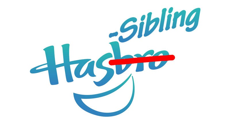 BREAKING: Hasbro to change its name to Has-Sibling
