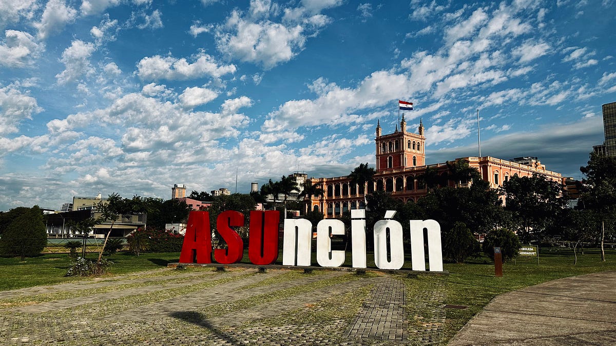 Thoughts on Asunción, Paraguay