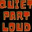 Quiet Part Loud
