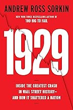 1929: Inside the Greatest Crash in Wall Street History--and How It Shattered a Nation