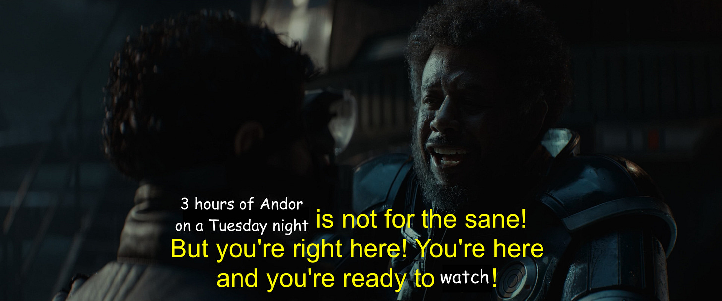 3 hours of Andor.jpeg