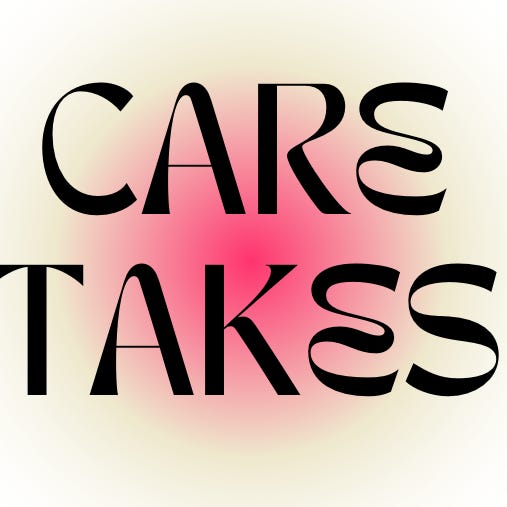 Care Takes