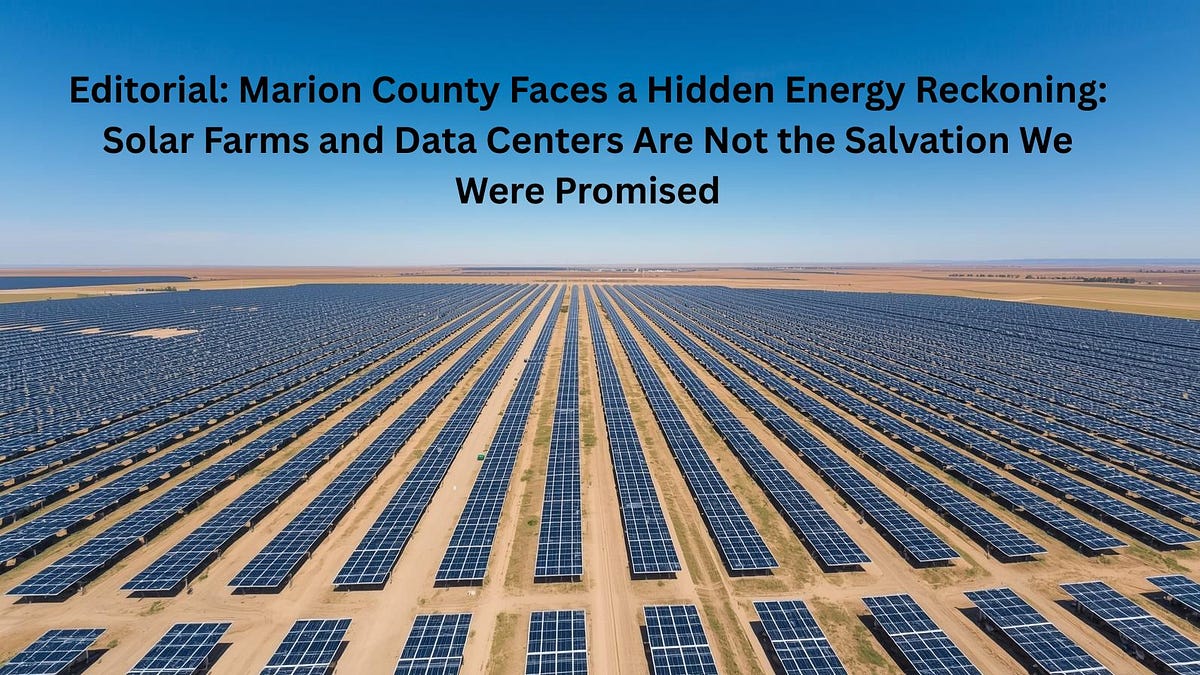 Editorial: Marion County Faces a Hidden Energy Reckoning: Solar Farms ...