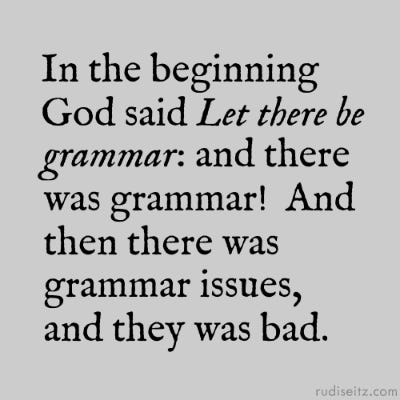 bad grammar : Second Language Strategies