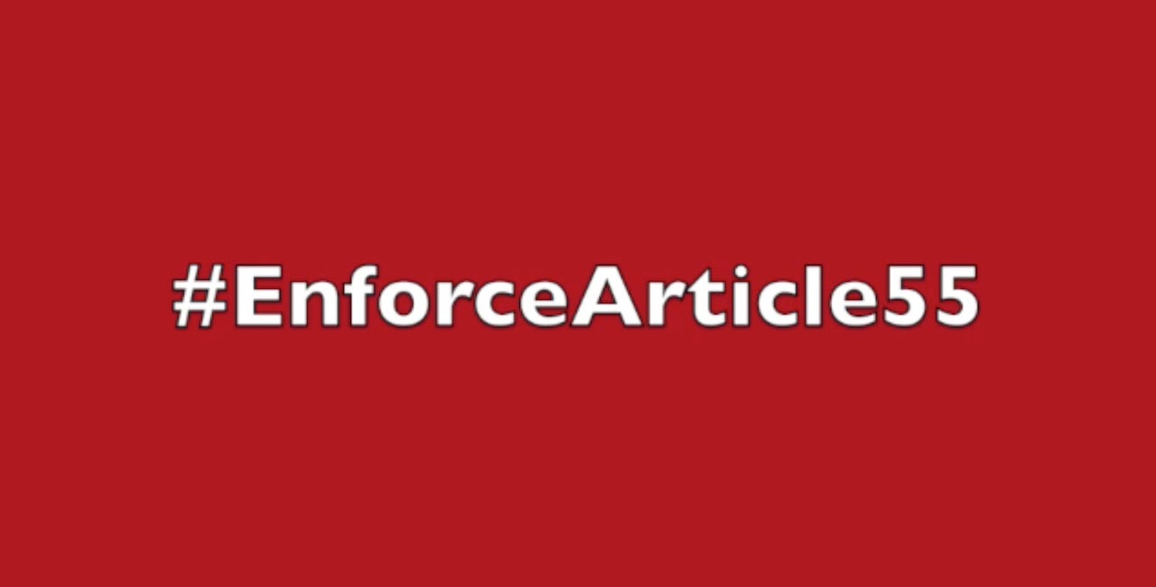 #EnforceArticle55