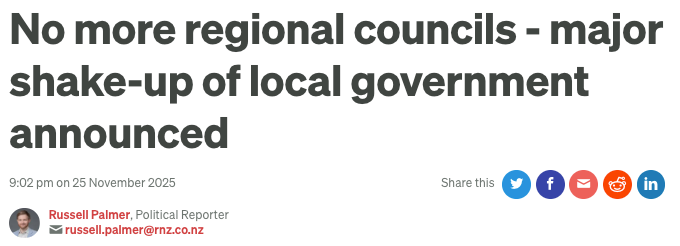 Headline: "No more regional councils - major shake-up of local government announced."