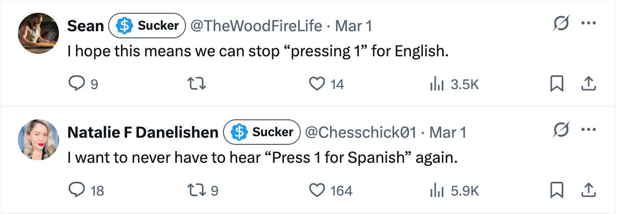 Tweet 1: I hope this means we can stop pressing one for english. Tweet 2: I want to never hear Press 1 for Spanish again Tweet 1: I hope this means we can stop pressing one for english. Tweet 2: I want to never hear Press 1 for Spanish again