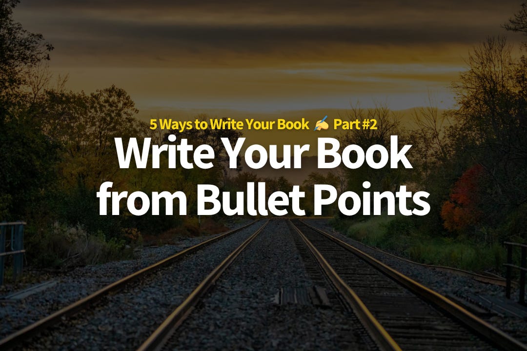Write Your Book from Bullet Points - by Gunnar Habitz