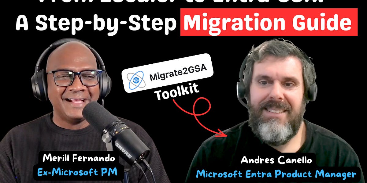 The Ultimate Microsoft Entra Global Secure Access Migration Guide