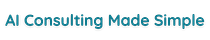 AI Consulting Made Simple