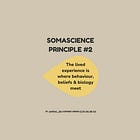 Somascience Principle #2