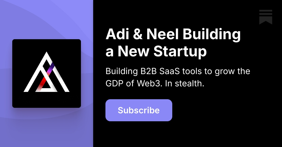 Adi & Neel Building a New Startup | Refraction Labs | Substack