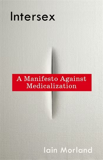 cover of Iain Morland's Intersex; it's a grey cover with a vertical slit in the middle