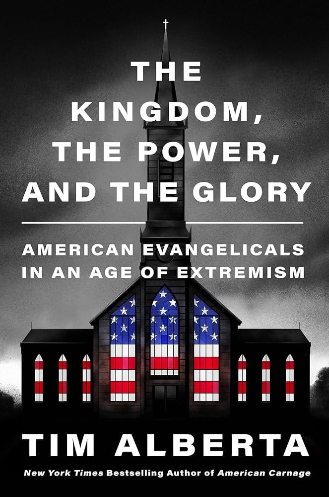 The Kingdom, the Power, and the Glory: American Evangelicals in an Age of  Extremism