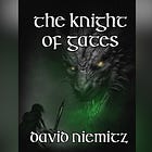 The Knight of Gates by David Niemitz