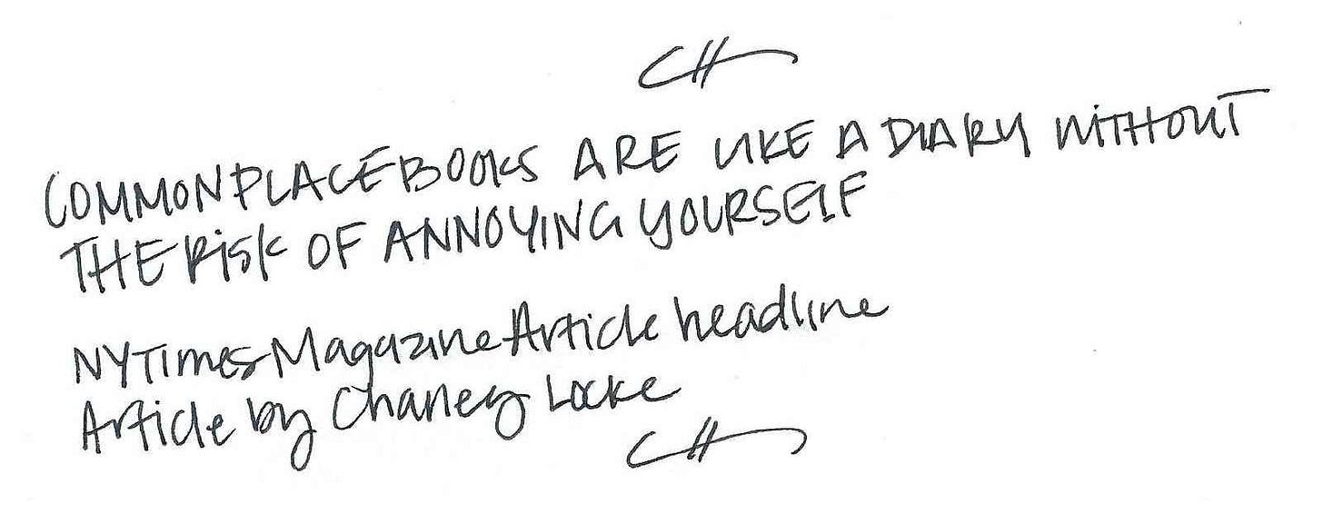 Handwriting quote that reads, "Commonplace books are like a diary without the risk of annoying yourself" - New York Times Magazine Article Headline, Article written by Charley Locke