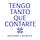 Tengo tanto que contarte...