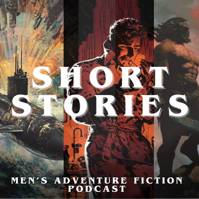 Men's Adventure Fiction Podcast Episode 11: The Short Story Format is  BACK!! - Men's Adventure Fiction Podcast | Podcast on Spotify