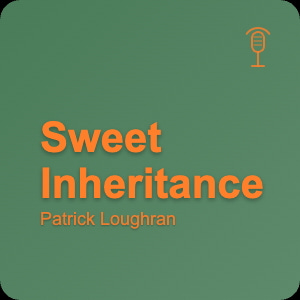 Sweet Inheritance