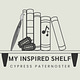 My Inspired Shelf