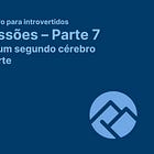 📚 Impressões sobre a parte sete - Criando um segundo cérebro