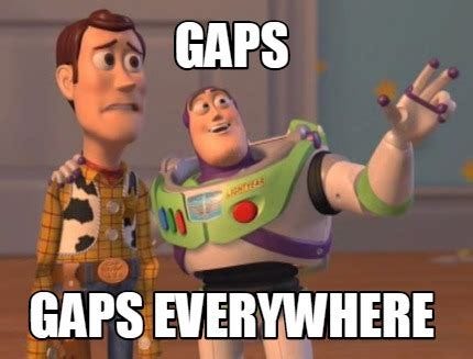 Meme Maker - GAPS Gaps Everywhere Meme Generator!