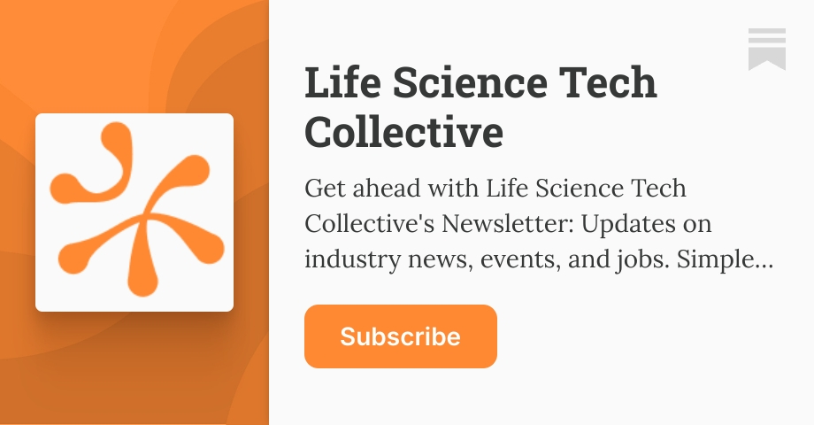 Life Science Tech Collective | Substack