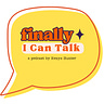Finally, I can Talk