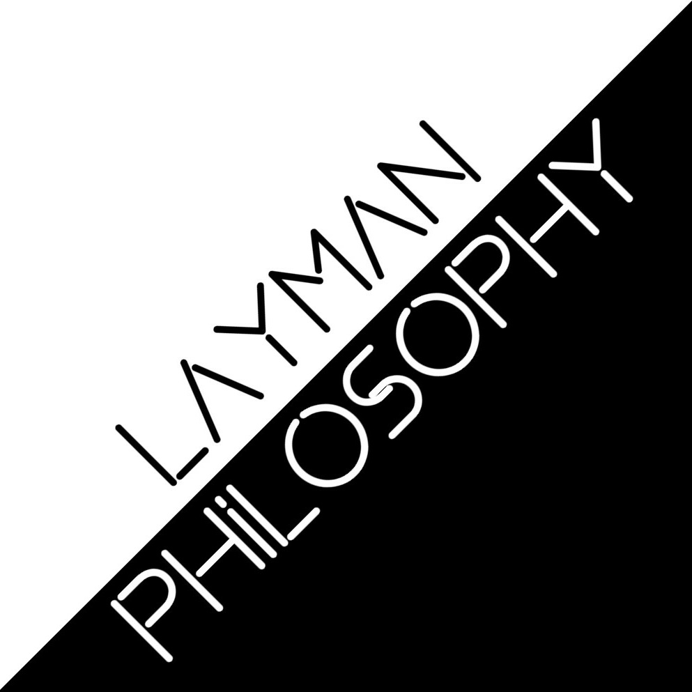 Layman Philosophy
