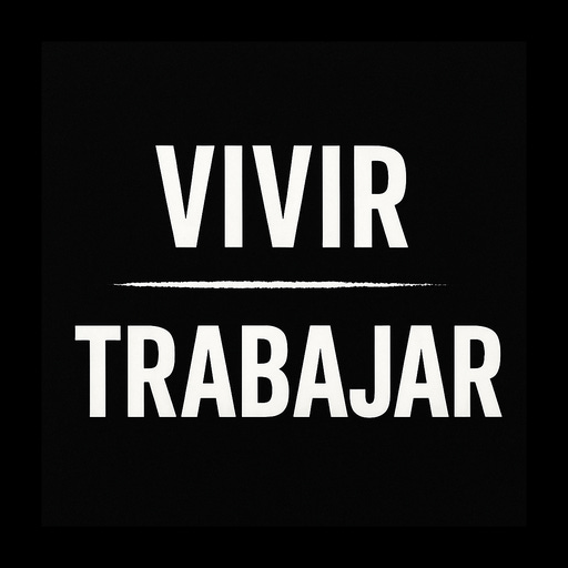 Vivir Para Trabajar