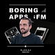 Boring Apps .FM