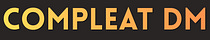 The Compleat DM: The Architecture of Play and Pathos